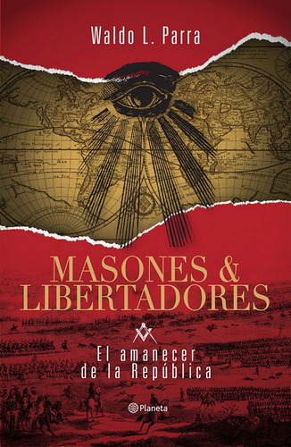 Libro Masones Y Libertadores Waldo Parra
