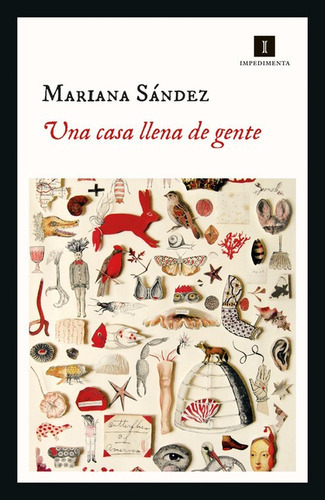 Una Casa Llena De Gente, De Sández, Mariana. Editorial Impedimenta, Tapa Blanda En Español, 2022