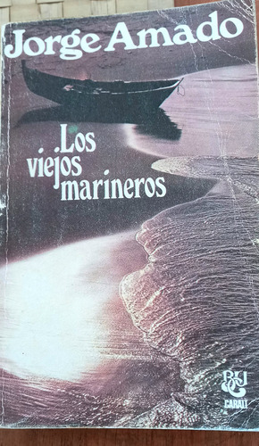 Los Viejos Marineros, Jorge Amado