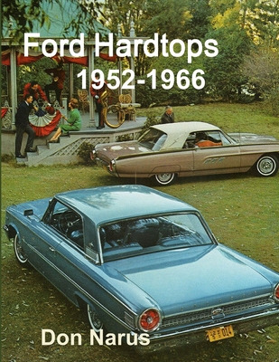 Libro Ford Hardtops 1952-1966 - Narus, Don
