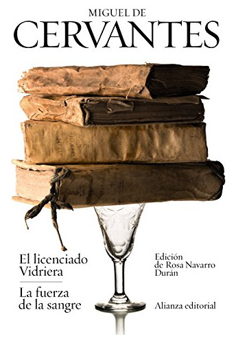 Libro El Licenciado Vidriera. La Fuerza De Sangre De Miguel