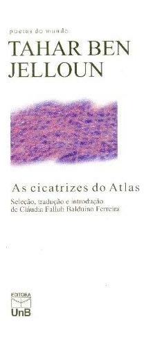 Libro As Cicatrizes Do Atlas De Jelloun Ben Unb