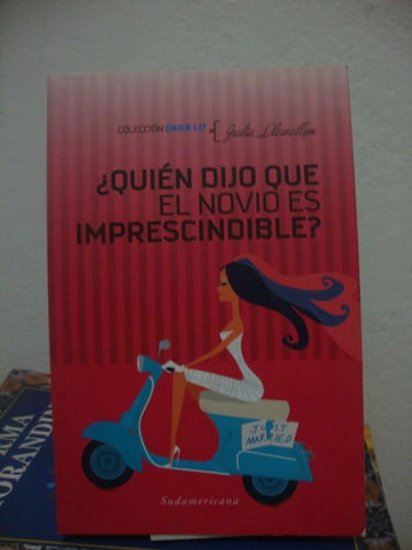 Quien Dijo Que El Novio Es Imprescindible - Julia Llewellyn