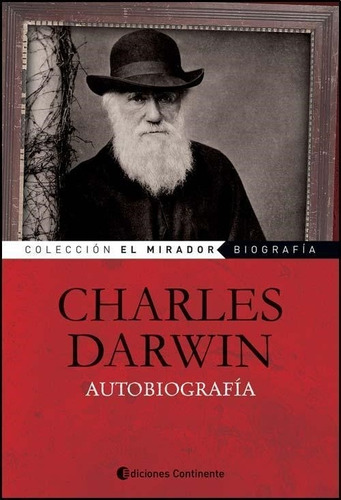 Charles Darwin Autobiografía Ediciones Continente