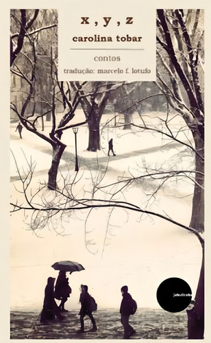 X,y,z, De Tobar, Carolina. Editora Ediçoes Jabuticaba ***, Capa Mole Em Português