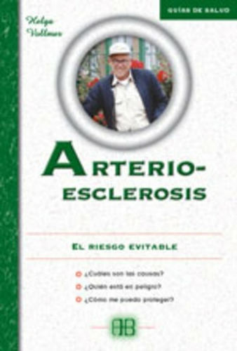 Arterioesclerosis - El Riesgo Evitable **promo**, De Helga Vollmer. Editorial Ab Arkano Books, Tapa Blanda, Edición 1 En Español