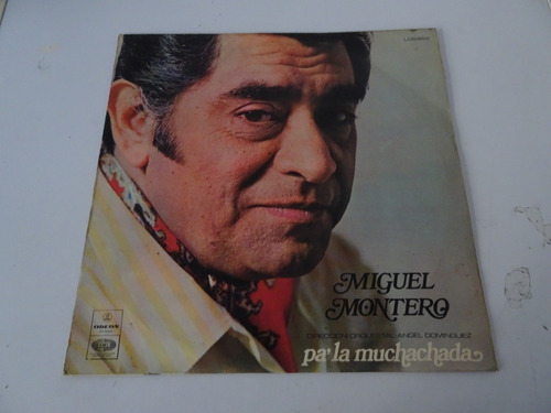 Miguel Montero - Pa La Muchachada - Vinilo  Argentino Tango