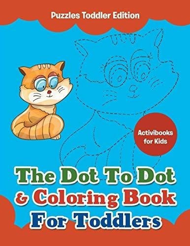 El Libro Para Colorear Punto A Punto Y Para Niños Pequeños
