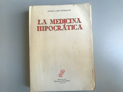 La Medicina Hipocrática - Pedro Laín Entralgo