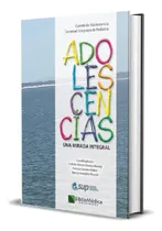 Comprar Adolescencias Una Mirada Integral  - Autoras Varias