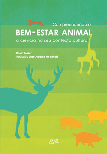 Livro Compreendendo O Bem-estar Animal