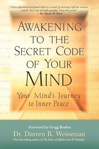 Awakening To The Secret Code Of Your Mind: Your Mind's Journ