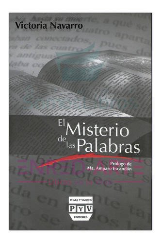 El Misterio De Las Palabras Victoria Navarro, Plaza Y Valdés