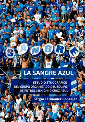 La Sangre Azul, De Sergio Fernández González