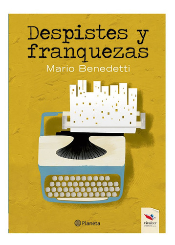 Despistes Y Franquezas / Mario Benedetti