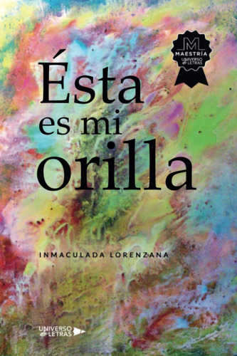 Libro: Ésta Es Mi Orilla (spanish Edition)