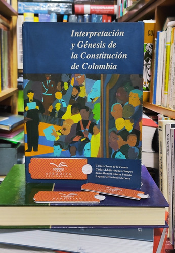 Interpretación Y Génesis De La Constitución De Colombia