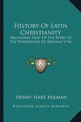 Libro History Of Latin Christianity - Henry Hart Milman