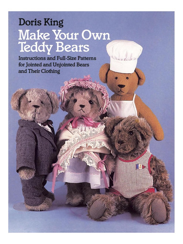 Libro: Haz Tus Propios Ositos De Peluche: Instrucciones Y Ta