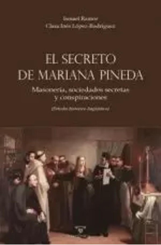 El Secreto De Mariana Pineda - Ramos Jiménez, Ismael  - *