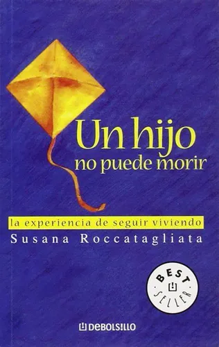 Un Hijo No Puede Morir / Susana Roccatagliata