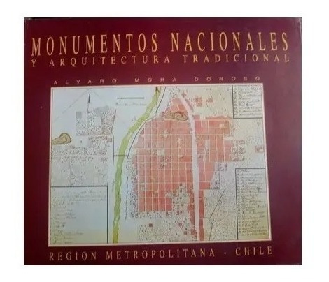 Monumentos Nacionales Y Arquitectura Tradicional Mora Donoso