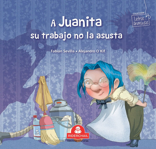 A Juanita Su Trabajo No La Asusta Letras Animadas Riderchail