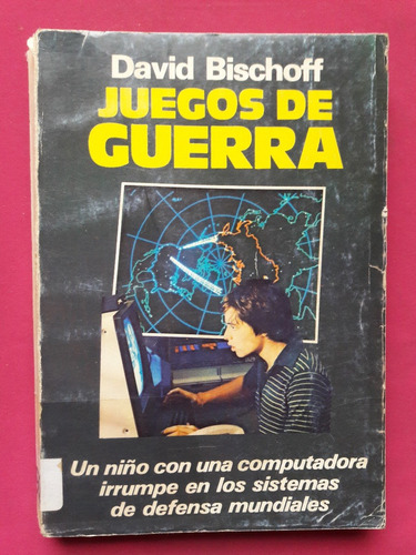 Juegos De Guerra - David Bischoff