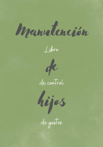 Libro: Libro De Control De Gastos. Manutención De Hijos: Par