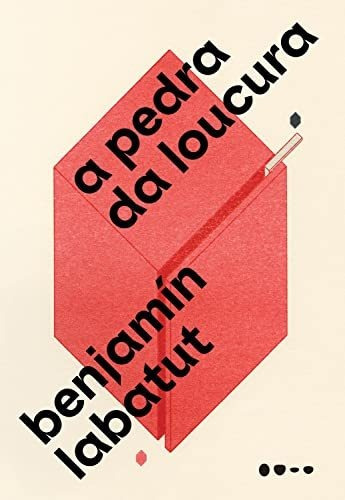 Libro A Pedra Da Loucura De Labatut Benjamín Todavia