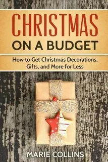 Christmas On A Budget : How To Get Christmas Decorations,...