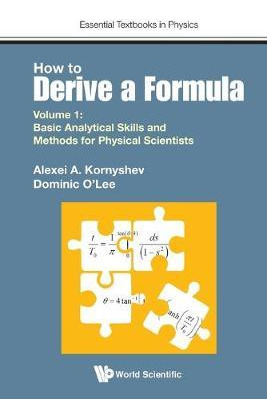 Libro How To Derive A Formula - Volume 1: Basic Analytica...