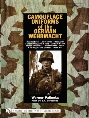 Camouflage Uniforms Of The German Wehrmacht - Werner Pali...