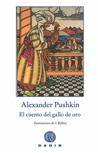 Libro El Cuento Del Gallo De Oro - Pushkin, Alexander