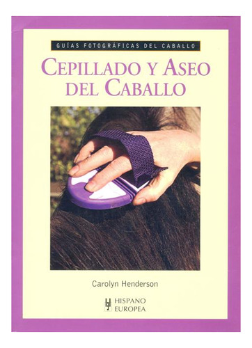 Cepillado Y Aseo Del Caballo