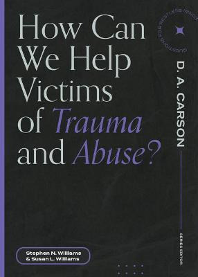 Libro How Can We Help Victims Of Trauma And Abuse? - Step...