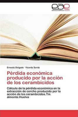 Libro Perdida Economica Producido Por La Accion De Los Ce...