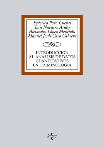 Introducciãâ³n Al Anãâ¡lisis De Datos Cuantitativos En Criminologãâa, De Pozo Cuevas, Federico. Editorial Tecnos, Tapa Blanda En Español