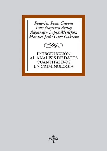Introducciãâ³n Al Anãâ¡lisis De Datos Cuantitativos En Criminologãâa, De Pozo Cuevas, Federico. Editorial Tecnos, Tapa Blanda En Español