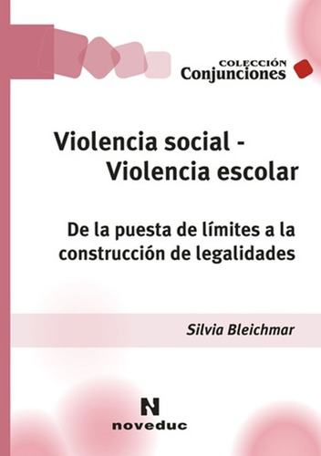 Imagen 1 de 3 de Violencia Social - Violencia Escolar - Silvia Bleichmar