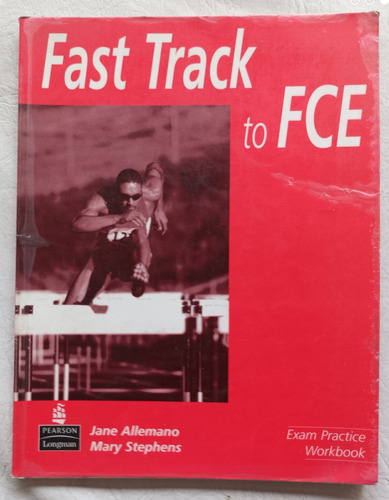 Fast Track To Fce  Exam Practice Book - Allemano/stephens 