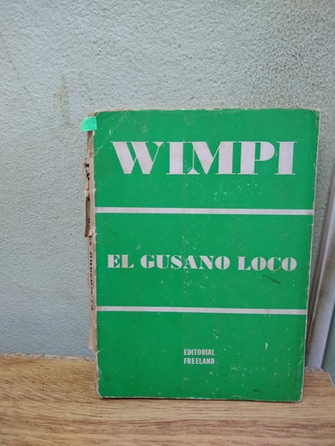 Libro: El Gusano Loco Wimpi Año: 1971