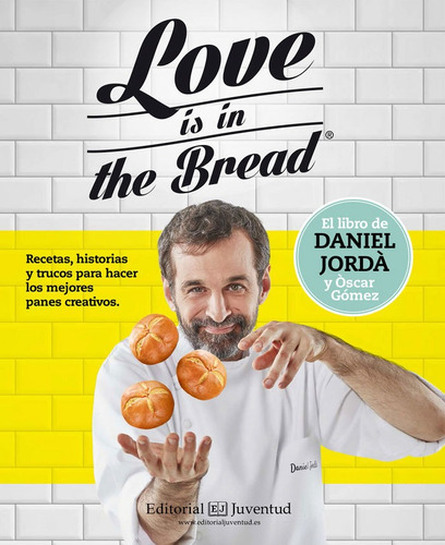 Love Is In The Bread - Jord·, Daniel