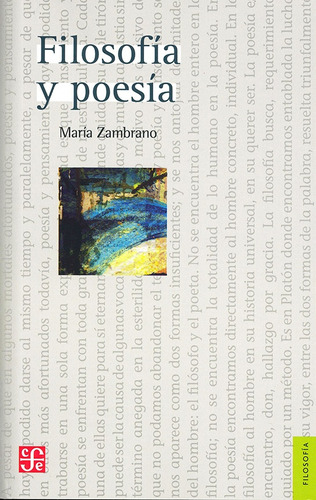 Filosofia Y Poesia - Maria Zambrano