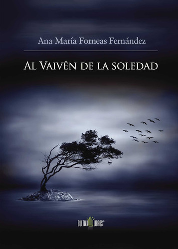 Al Vaiv&#233;n De La Soledad (libro Original)