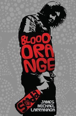 Libro Blood Orange Soda - James Michael Larranaga