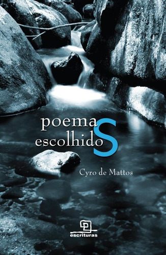 Poemas escolhidos, de Mattos, Cyro de. Universo dos Livros Editora LTDA, capa mole em português, 2007