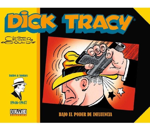 Libro - Dick Tracy (1946-1947): Bajo El Poder De Influencia