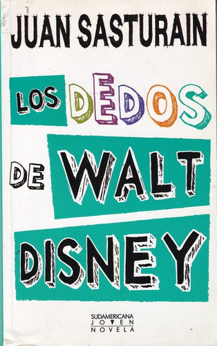 Los Dedos De Walt Disney Juan Sasturain Sudamericana 