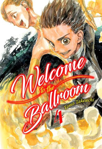 Welcome To The Ballroom 4 - Takeuchi,tomo